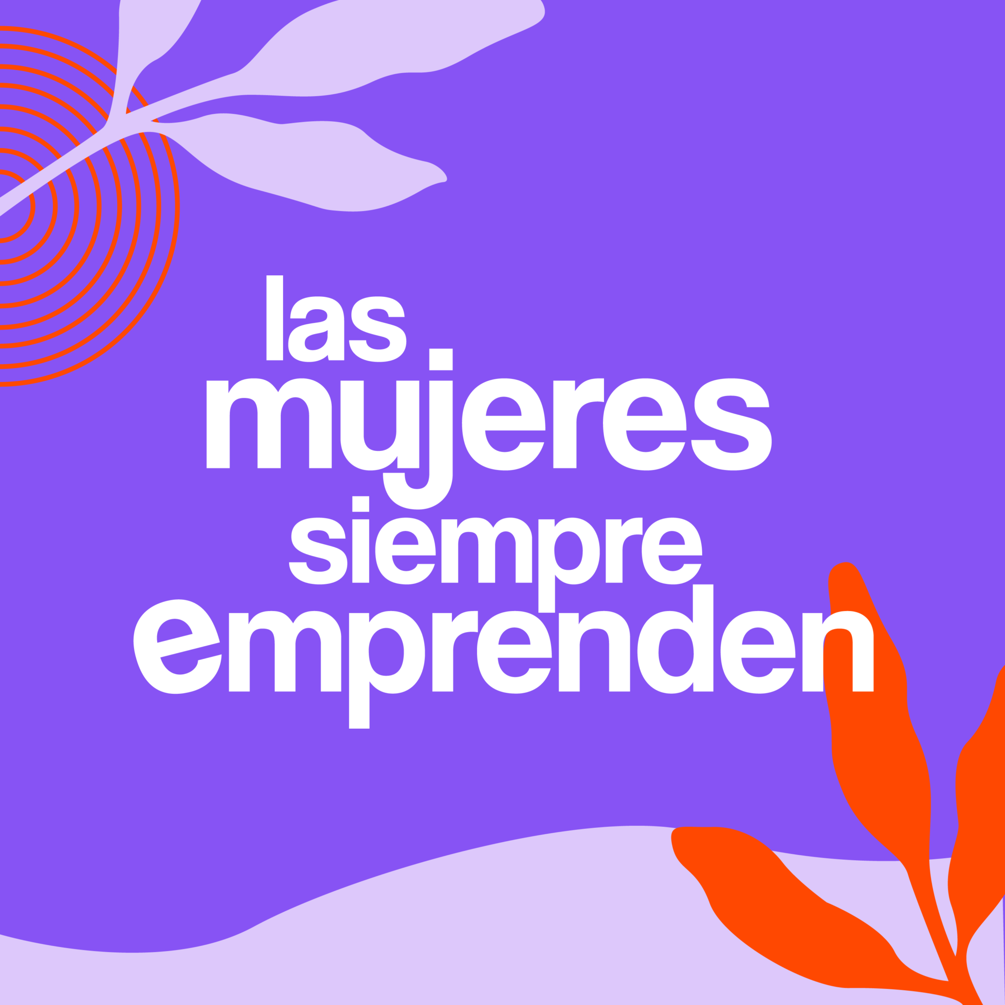 Las Mujeres Siempre Emprenden